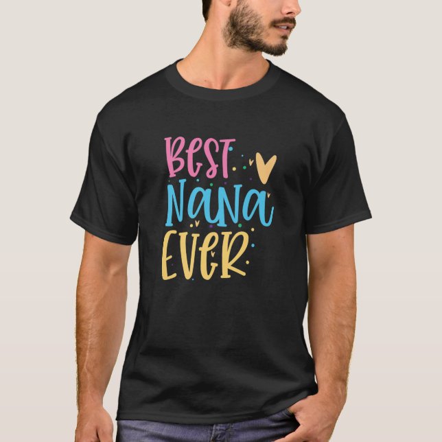 Camiseta Mejor Nana Divertida Diciendo Regalos Del Día De L (Anverso)
