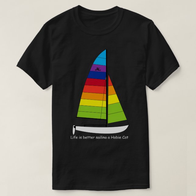 Camiseta Mejor navegación en el Hobie 16 Catamaran Sailboat (Diseño del anverso)