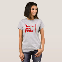 Camiseta Mejor No Pout.
