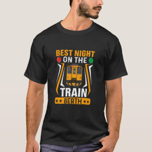 Camiseta Mejor Noche En Tren Berth Trains Engineer Ferrocar