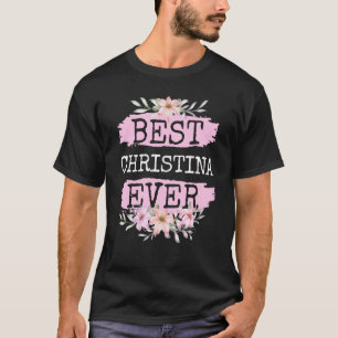 Camiseta Mejor nombre de Christina para siempre Cumpleaños