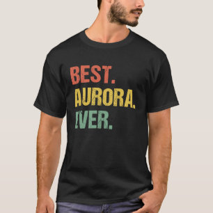 Camiseta Mejor nombre retro de Aurora Humor apodo
