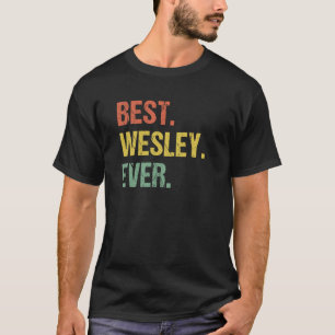 Camiseta Mejor nombre retro de Wesley Humor apodo