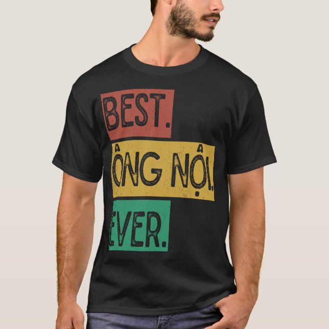 Camiseta Mejor Ong Noi Que Nunca Abuelo Ropa Vietnamita Hom (Anverso)