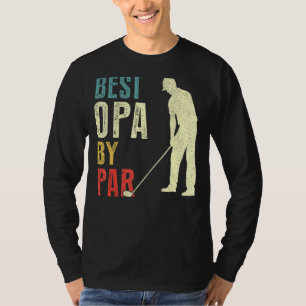 Camiseta Mejor Opa para hombres de Par Golf Padre Día Papi