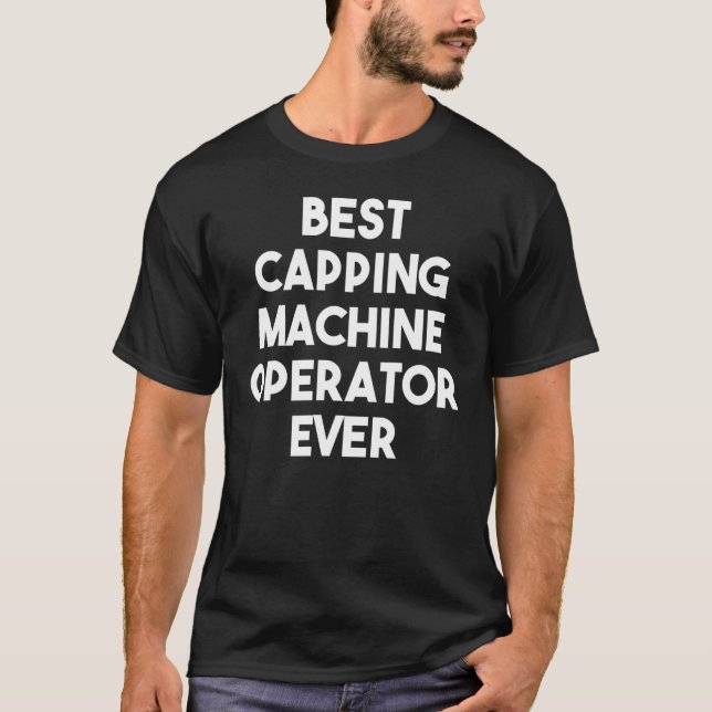 Camiseta Mejor Operador De Máquinas De Captura De La Histor (Anverso)
