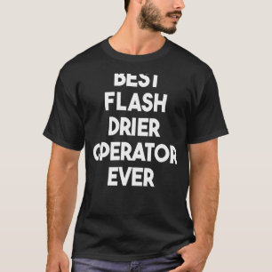 Camiseta Mejor Operador Flash Drier