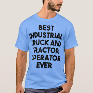 Camiseta Mejor Operador Industrial De Camión Y Tractor