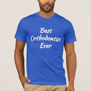 Camiseta Mejor Ortodoncista de Todos los Tiempos - Idea de