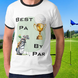 Camiseta Mejor Pa De Par Golfer Dad Día del Padre Temático