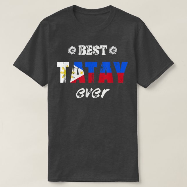 Camiseta Mejor Padre Filipino De Tatay  (Diseño del anverso)