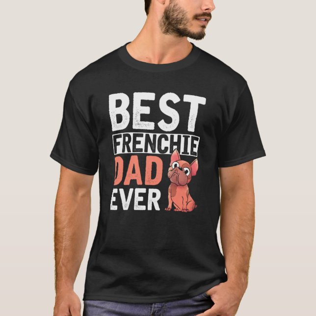 Camiseta Mejor padre francés de perro de todos los hombres  (Anverso)