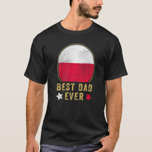 Camiseta Mejor Padre Nunca Padre Polaco País Padre Polonia 