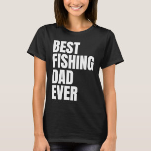 Camiseta Mejor Padre Pescador Nunca Angler Mens Pescado