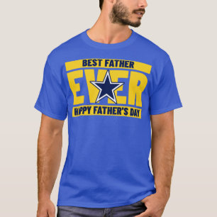 Camiseta Mejor Padre siempre Feliz Día del Padre
