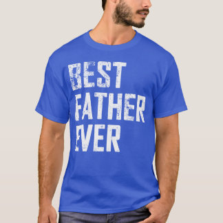 Camiseta Mejor Padre siempre Funny Vintage Día del Padre