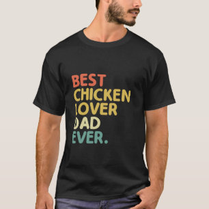 Camiseta Mejor papá amante de los pollos granjero de ganado