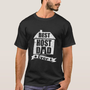 Camiseta Mejor papá anfitrión jamás cosechado