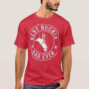Camiseta Mejor Papá Buckin Nunca Cowboy Bull Montando Rodeo