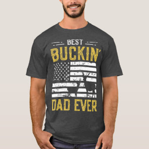Camiseta Mejor Papá Buckin Siempre Gracioso Regalo Deer Hun