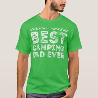 Camiseta Mejor Papá de Camping de Todos los Tiempos Regalo