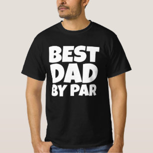 CAMISETA MEJOR PAPÁ DE PAR GOLFER T-SHIRTS