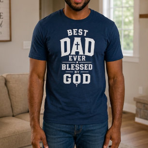 Camiseta Mejor Papá del Mundo Bendecido por Dios Fe Cristia