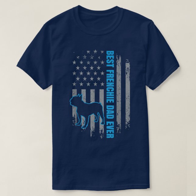 Camiseta Mejor papá francés Bulldog bandera estadounidense  (Diseño del anverso)