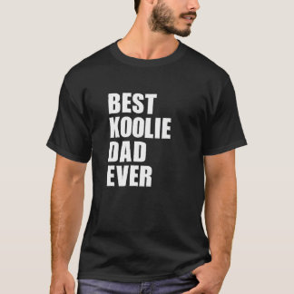 Camiseta Mejor Papá Koolie Siempre Gracioso Perro Koolie Au