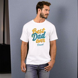Camiseta Mejor Papá Nunca | Día del Padre del Personalizabl