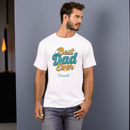 Camiseta Mejor Papá Nunca | Día del Padre Personalizado