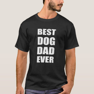 Camiseta Mejor papá perro alguna vez tac de texto en negrit