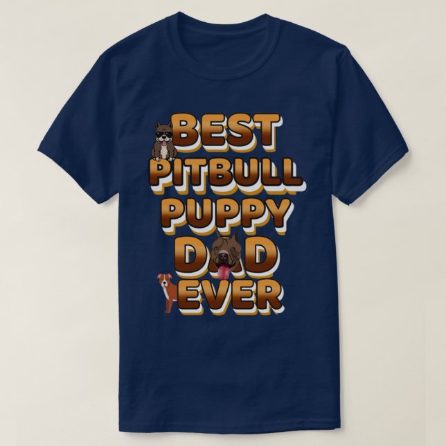 Camiseta Mejor Papá Perro Nunca Pitbull (Diseño del anverso)