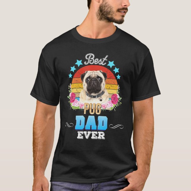 Camiseta Mejor Papá Perro Nunca Pug Floral Retro Padre Día  (Anverso)