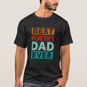Camiseta Mejor Papa poesía divertida nunca papá de poesía