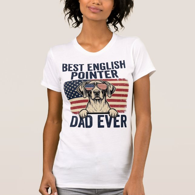 Camiseta Mejor papá Pointer inglés patriota perrito (Anverso)