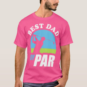 Camiseta Mejor Papá Por Par Funny Golf Pun Para Padres Golf