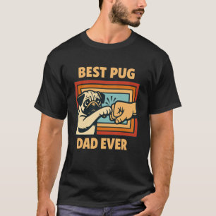 Camiseta Mejor Papá Pug de Todos los Tiempos Dueño de Pug A