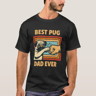 Camiseta Mejor Papá Pug de Todos los Tiempos Dueño de Pug A