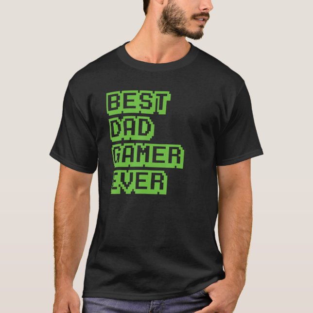 Camiseta Mejor Papá Que Nunca Gaming Dad Gamer (Anverso)