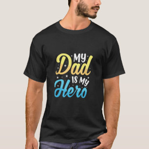 Camiseta ¡Mejor Papá Que Siempre Eres Mi Héroe, Papi!