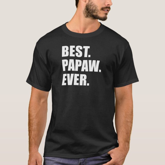 Camiseta Mejor Papaw de la historia (OSCURO) (Anverso)