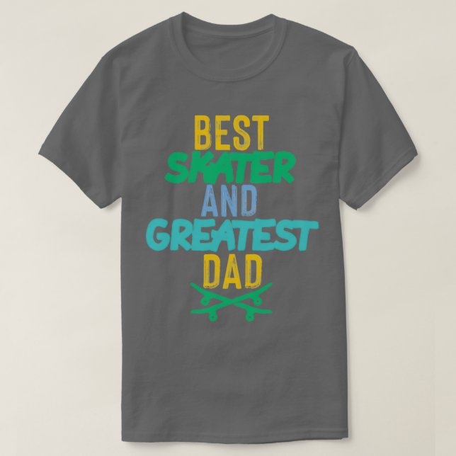 Camiseta Mejor patinador y mejor padre 1 (Diseño del anverso)
