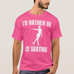 Camiseta Mejor patinar sobre hielo