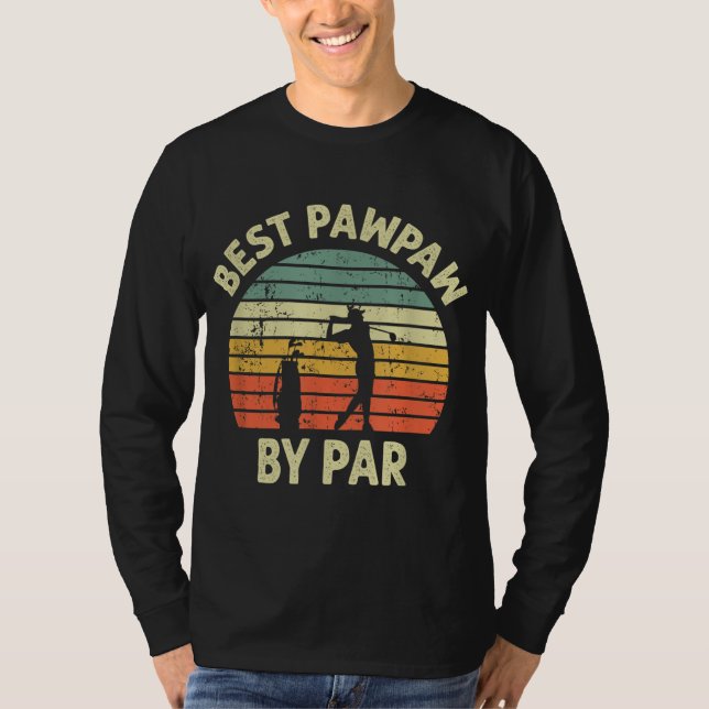 Camiseta Mejor Pawpaw De Par Golf Golfer Golfing Grandpa Fa (Anverso)