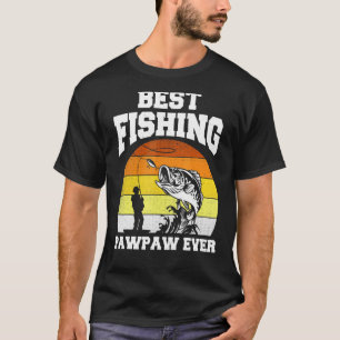 Camiseta Mejor Pawpaw de pesca Ever Reel Cool Fathe