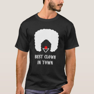 Camiseta Mejor Payaso En La Ciudad - Clase Clown Joker Funn