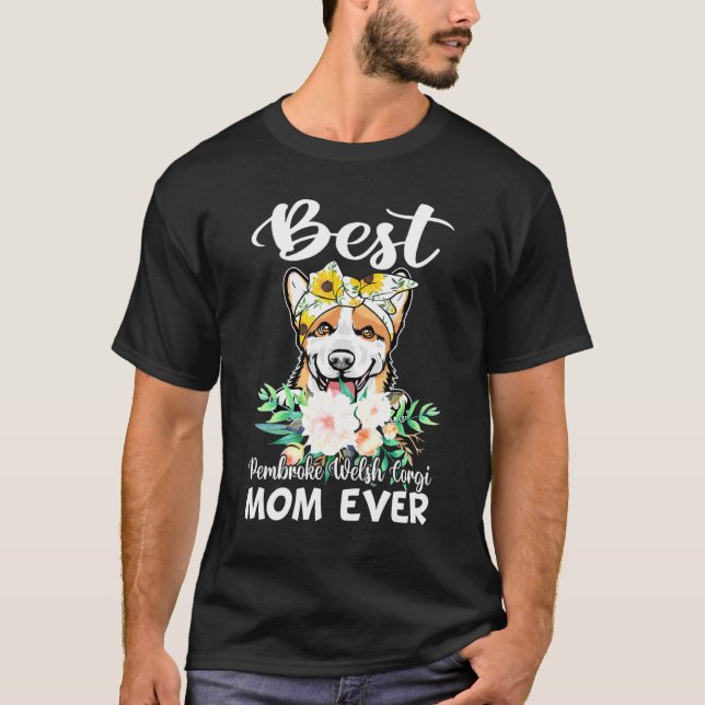 Camiseta Mejor Pembroke Welsh Corgi Mom Ever Floral (Anverso)