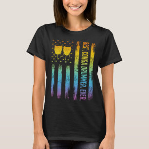 Camiseta Mejor percusionista de conga que jamás sea un tamb
