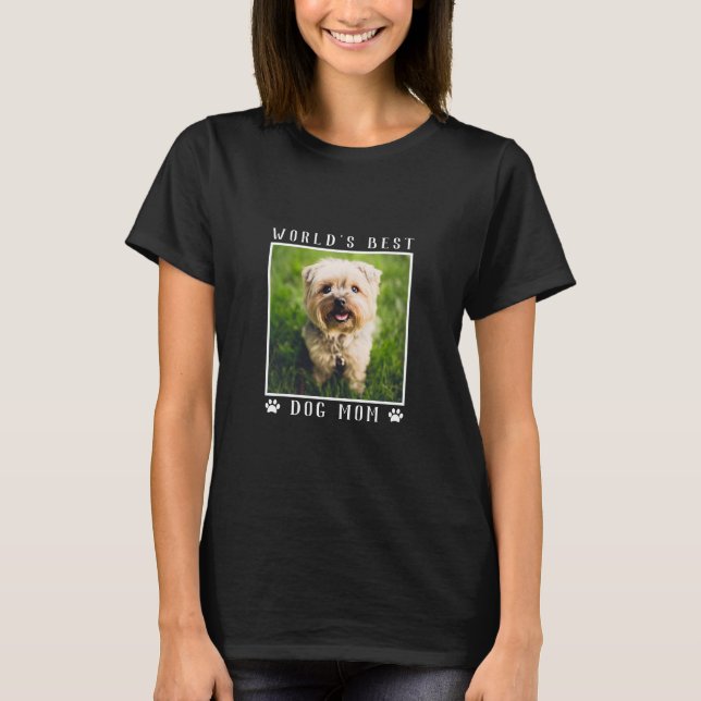 Camiseta Mejor perro del mundo: mamá pinta foto Mascota (Anverso)